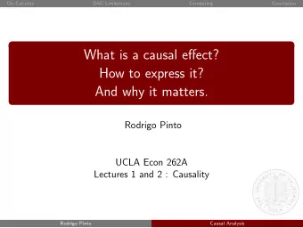What is a causal effect?  How to express it?  And why it matters.  Rodrigo Pinto  UCLA Econ 262A