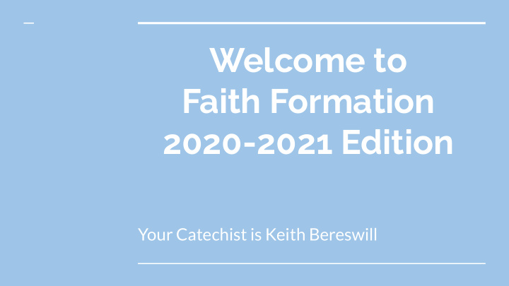 welcome to faith formation 2020 2021 edition