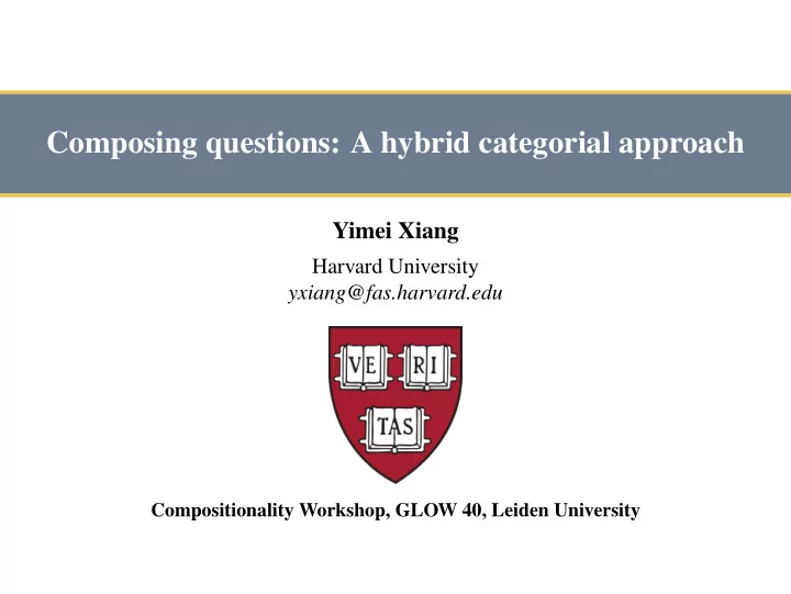composing questions a hybrid categorial approach