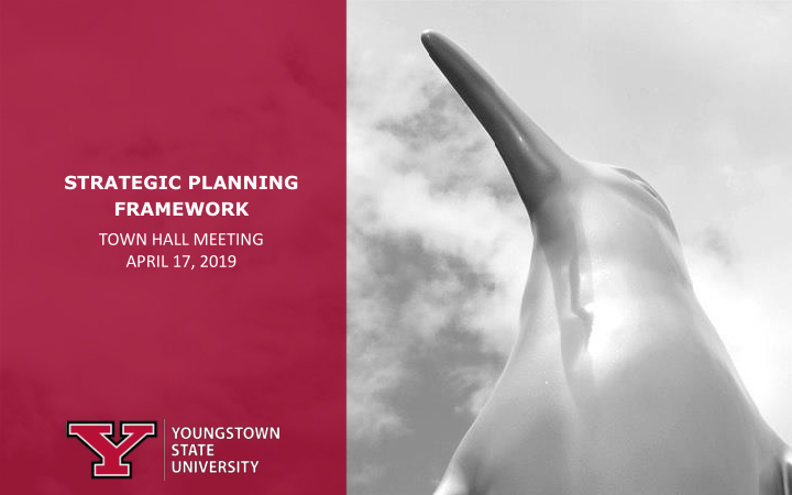 strategic planning framework town hall meeting april 17