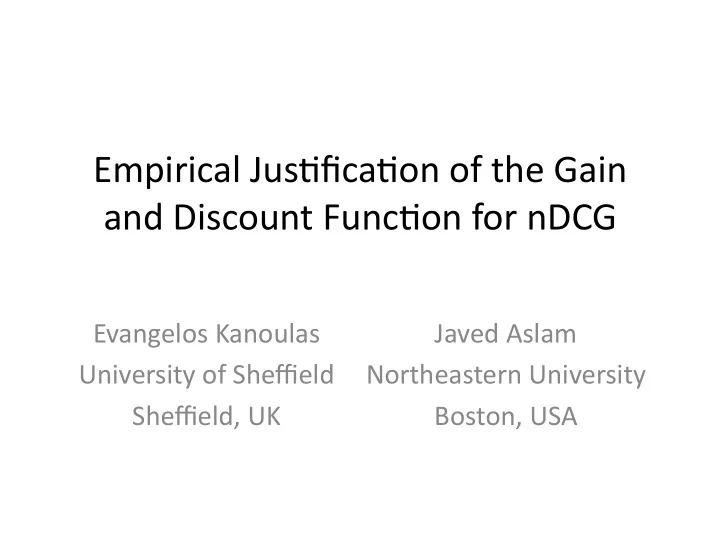 empirical jus fica on of the gain and discount func on