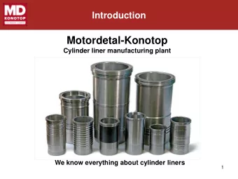 We know everything about cylinder liners  1  Company  Motordetal-Konotop is the largest  Total