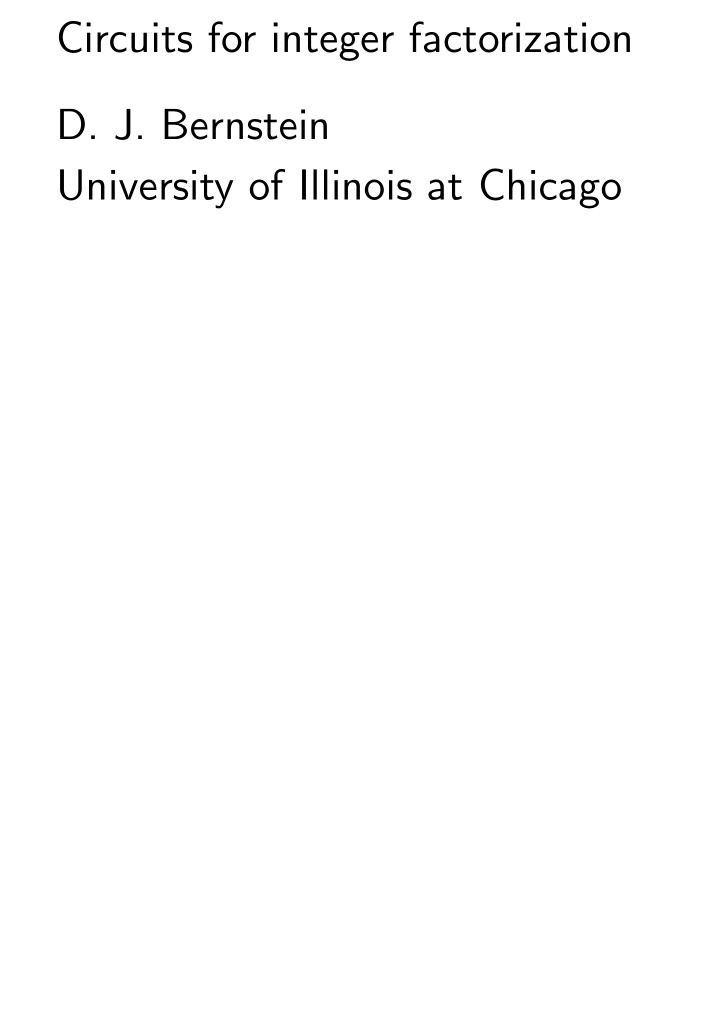 circuits for integer factorization d j bernstein
