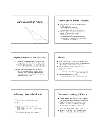 More class design with C++  Class operations are typically implemented as  member functions
