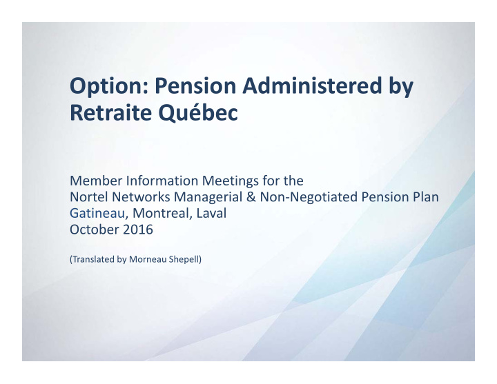 option pension administered by retraite qu bec