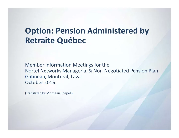 option pension administered by retraite qu bec