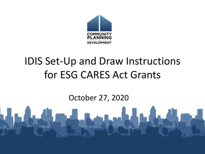 idis set up and draw instructions for esg cares act grants