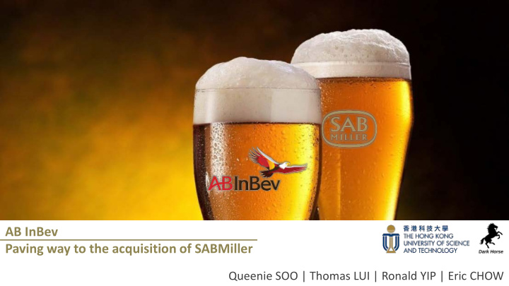 ab inbev paving way to the acquisition of sabmiller
