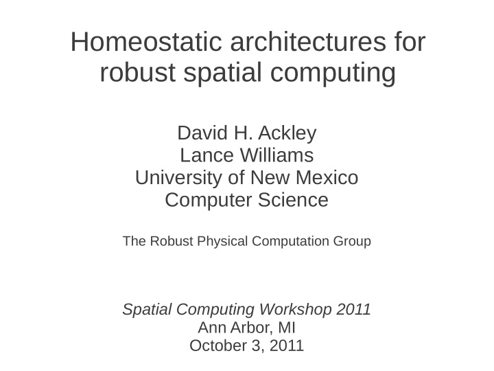 homeostatic architectures for robust spatial computing