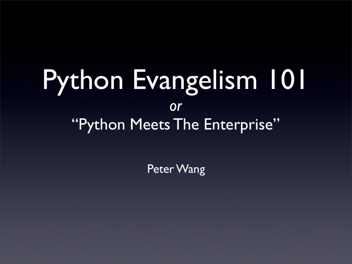 python evangelism 101
