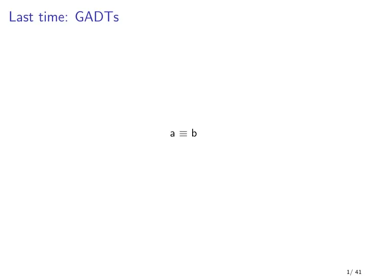 last time gadts