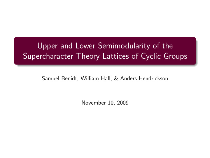 upper and lower semimodularity of the supercharacter