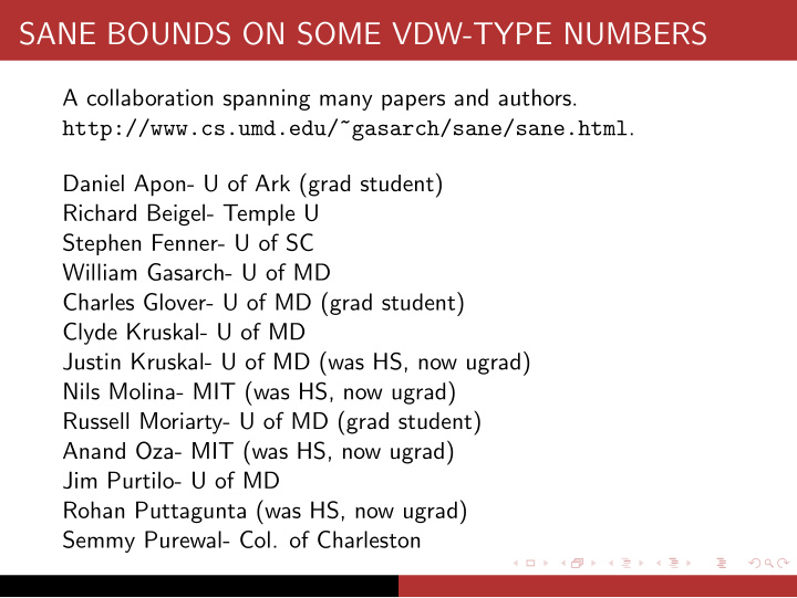 sane bounds on some vdw type numbers