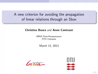 A new criterion for avoiding the propagation  of linear relations through an Sbox Christina Boura