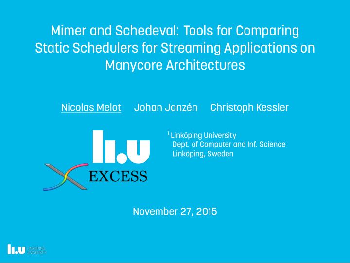 mimer and schedeval tools for comparing static schedulers