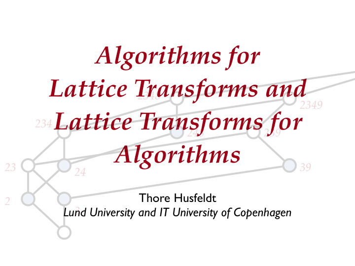 algorithms for lattice transforms and