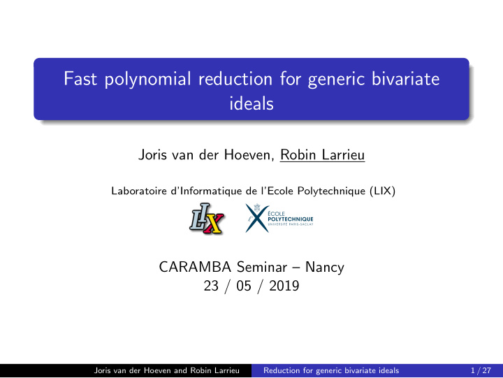 fast polynomial reduction for generic bivariate ideals