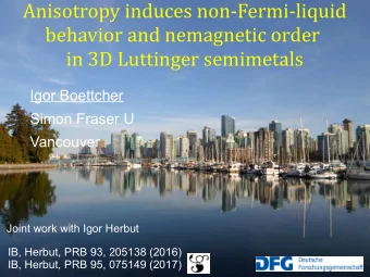 Anisotropy induces non-Fermi-liquid  behavior and nemagnetic order  in 3D Luttinger semimetals