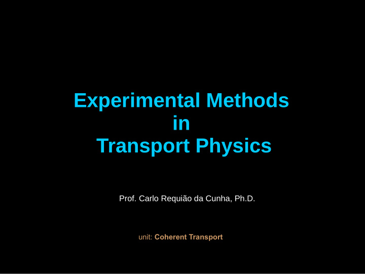 experimental methods in transport physics