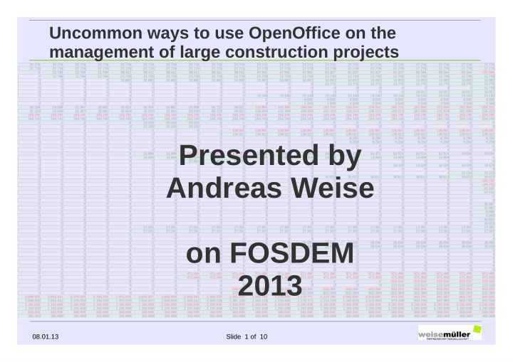 presented by andreas weise on fosdem 2013