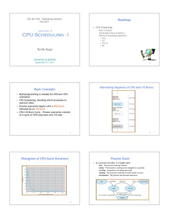 CPU Scheduling - I   Different Scheduling Algorithms   FCFS   SJF   Priority   RR