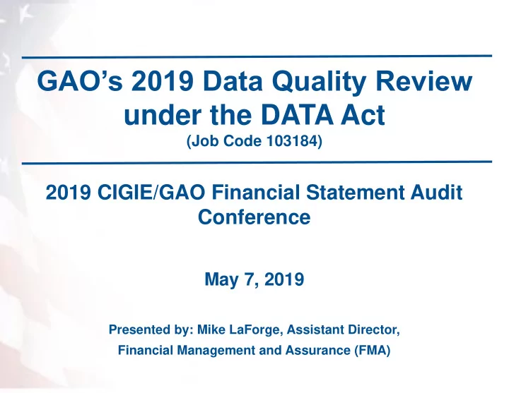 gao s 2019 data quality review under the data act