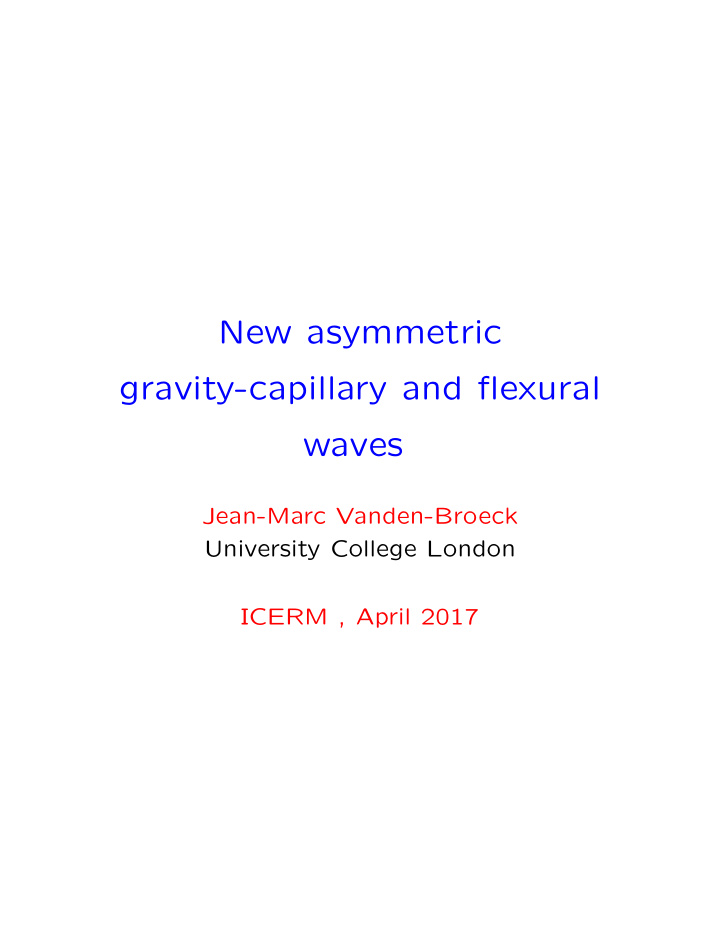 new asymmetric gravity capillary and flexural waves