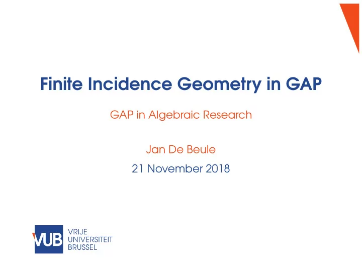 finite incidence geometry in gap