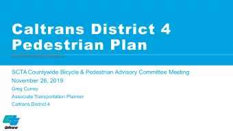Caltrans District 4  Pedestrian Plan  SCTA Countywide Bicycle &amp; Pedestrian Advisory Committee