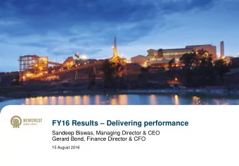 FY16 Results  Delivering performance  Sandeep Biswas, Managing Director &amp; CEO  Gerard Bond,