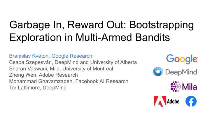 garbage in reward out bootstrapping exploration in multi