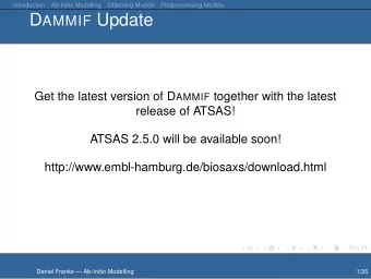 D AMMIF Update Get the latest version of D AMMIF together with the latest  release of ATSAS!  ATSAS
