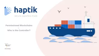 Permissioned Blockchains  -  Who is the Controller?  Permissioned Blockchains  Re-centralization of
