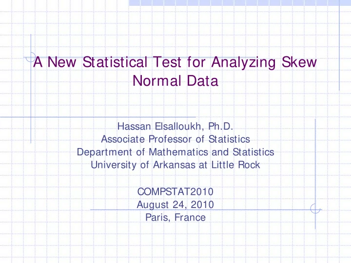 a new statistical test for analyzing skew normal data