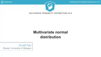Multivariate normal  distribution  Surajit Ray  Reader, University of Glasgow  DataCamp