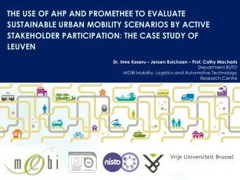 STAKEHOLDER PARTICIPATION: THE CASE STUDY OF  LEUVEN Dr. Imre Keseru  Jeroen Bulckaen  Prof.