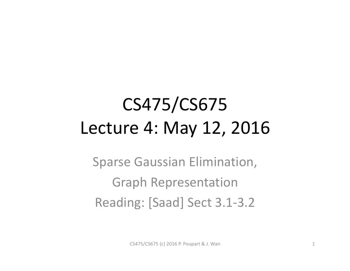 cs475 cs675 lecture 4 may 12 2016