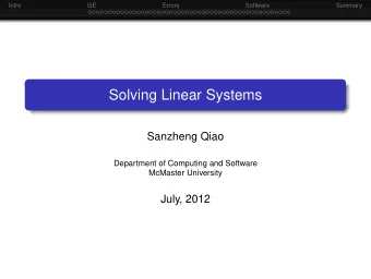 Solving Linear Systems  Sanzheng Qiao  Department of Computing and Software  McMaster University