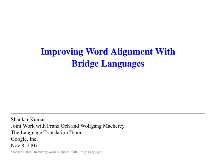 improving word alignment with bridge languages