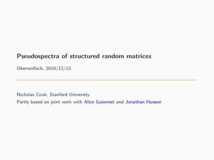 pseudospectra of structured random matrices