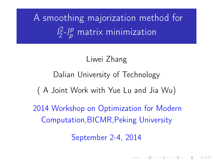 a smoothing majorization method for