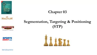 Chapter 03  Segmentation, Targeting &amp; Positioning  (STP)  Resource Person  MATHISHA
