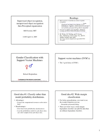 Gender Classification with  Support vector machines (SVMs)  Support Vector Machines   The 3