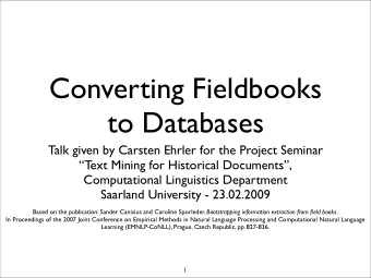 Converting Fieldbooks  to Databases  Talk given by Carsten Ehrler for the Project Seminar  T