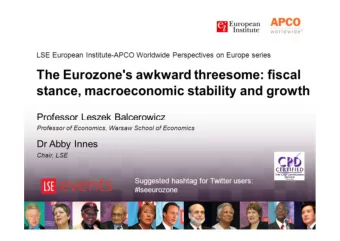 The Eurozone's awkward threesome: fiscal  stance, macroeconomic stability and growth  Professor