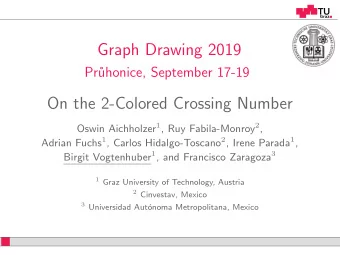Graph Drawing 2019  Pr  uhonice, September 17-19  On the 2-Colored Crossing Number Oswin