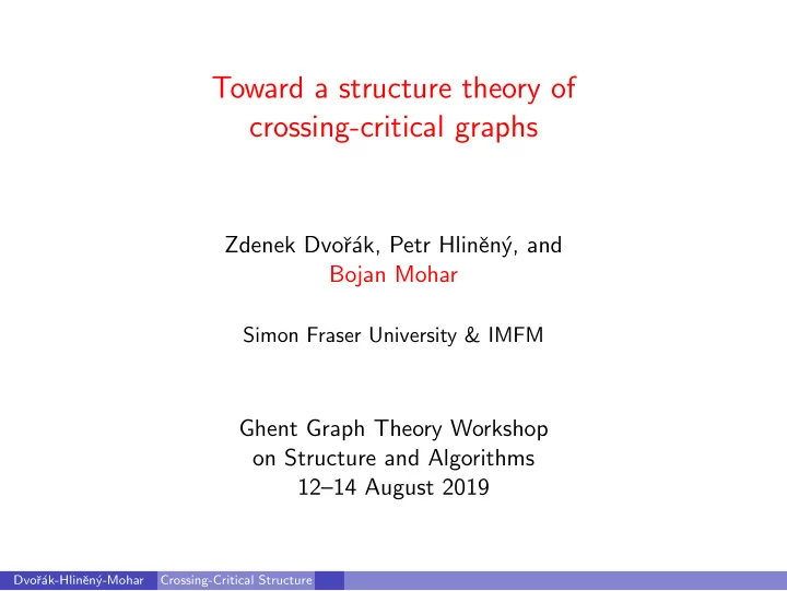 toward a structure theory of crossing critical graphs