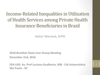 Income-Related Inequalities in Utilization  of Health Services among Private Health  Insurance