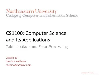 CS1100: Computer Science  and Its Applications  Table Lookup and Error Processing  Created By