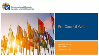 Pre-Council Webinar  Masaaki Yoshimura  IAA President  November 14, 2018  Welcome!  Opening remarks